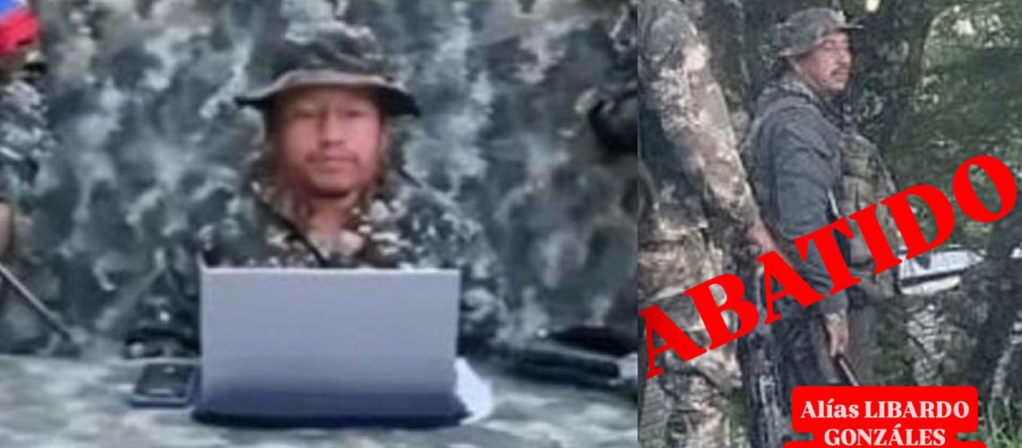 Abatido alias Libardo Gonzáles de las disidencias de las FARC
